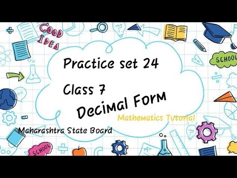 Class 7//Practice set 24//Decimal form//