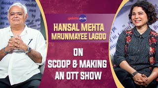 Hansal Mehta and Mrunmayee Lagoo Interview With Baradwaj Rangan | Conversation | Scoop |Galatta Plus