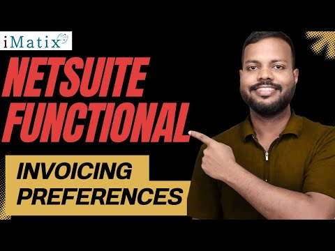NetSuite Functional Invoicing Preferences | NetSuite Functional Online Course | iMatix