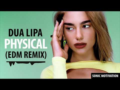 Dua Lipa - Physical (Future Bass Remix)