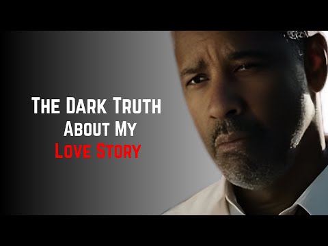 The Dark Truth About My Love Story | Motivational Speech That Will Change Your Life | DENZEL