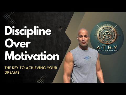 Discipline Over Motivation The Key to Long-Term Success | ATRY Channel