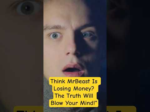 Think MrBeast Is Losing Money? The Truth Will Blow Your Mind!"  #JimmyDonaldson #CreatorEconomy