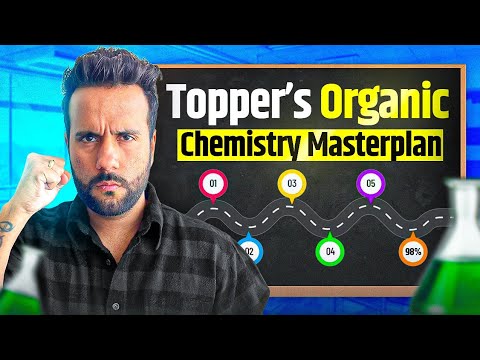 Toppers' 5 Secret Methods to Master Class 12 Organic Chemistry