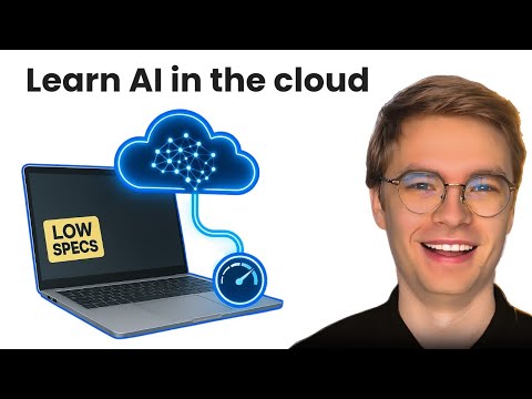 Learn AI In The Cloud Without Expensive Hardware