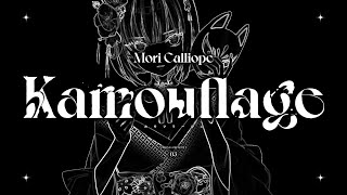 [ORIGINAL SONG] Kamouflage - Mori Calliope