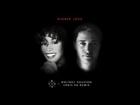 Kygo & Whitney Houston - Higher Love (Chris RG Remix) (Official Audio)