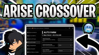 *NEW* Arise Crossover Script (PASTEBIN 2025) (AUTOFARM, AUTO ARISE, AUTO DESTROY)