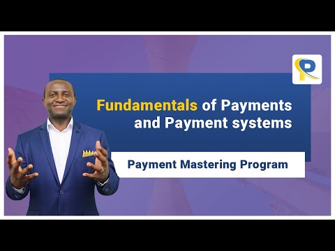 Payment Mastering Program - Fundamentals of Payments and Payment Systems