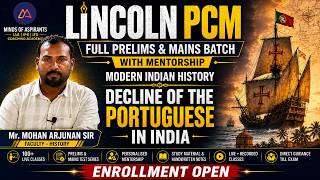 Decline of the Portuguese in India | Modern Indian History | LINCOLN PCM BATCH |MOA|#upscpreparation