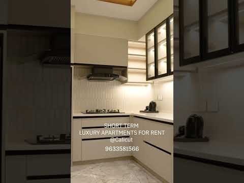 LUXURY SHORT TERM APARTMENT FOR RENT #kozhikode #realestate #forrent #calicut
