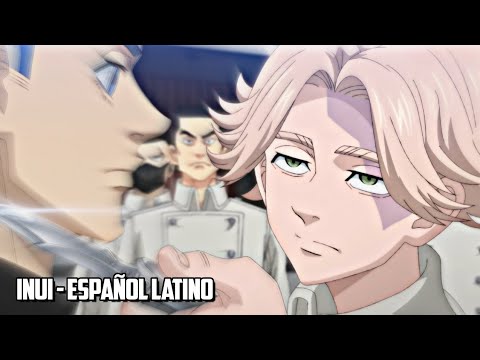 VOZ DE INUI - TOKYO REVENGERS ESPAÑOL LATINO