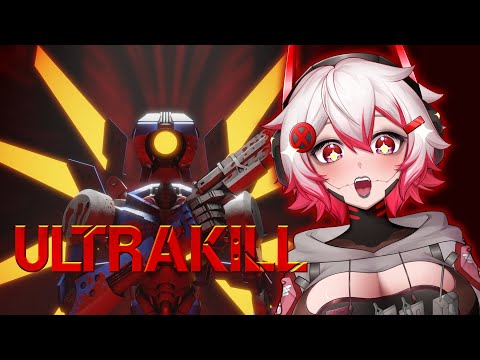 【ULTRAKILL】IM GOING TO ULTRAKILL YOU!!!!!!【VAllure】