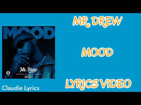 Mr. Drew - Mood (Lyrics Video)