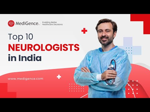 Top 10 Neurologist in India | Best Neuro Doctors in India - 2024