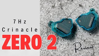 7Hz Crinacle Zero 2