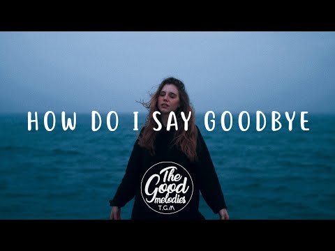 Dean Lewis - How Do I Say Goodbye (Lyrics / Lyric Video)