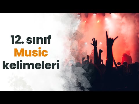 12. Sınıf İngilizce 1. Ünite Kelimeleri (Music) - Testli