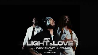 AiMS - Light & Love with Julian Marley & Antaeus feat. Hypertone - (Official Music Video)