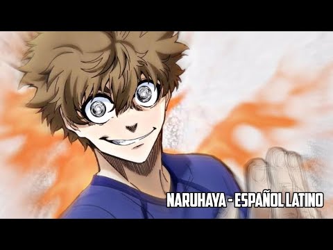 VOZ DE NARUHAYA - BLUE LOCK ESPAÑOL LATINO