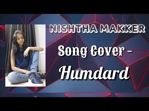Humdard | Arijit Singh | Ek Villain | Nishtha Makker | Song Cover