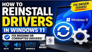 How to Reinstall Drivers in Windows 11 (Fix Missing or Corrupted Drivers)