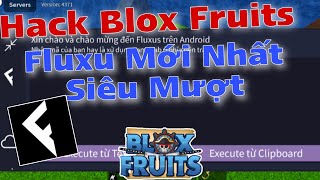 Cách Hack Blox Fruits 19🔥 Cập Nhật Fluxu Mới Nhất Siêu Mượt Siêu Vip ( Hack Delta X, Codex, Hydoren)