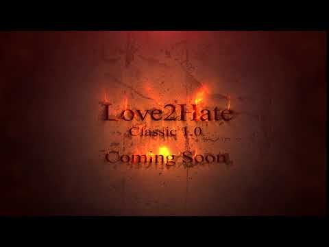 Love2Hate Coming Soon !!!!!