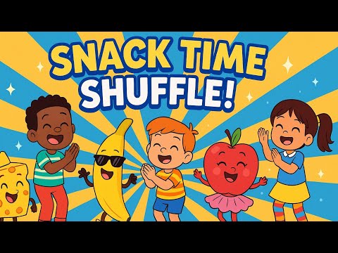 Snack Time Shuffle | Silly #kidssong About Snacks & Dancing