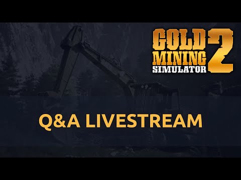 Gold Mining Simulator 2 - Q&A LiveStream