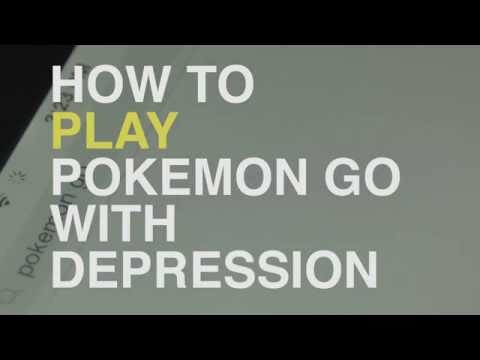 How to Play Pokemon Go With Depression