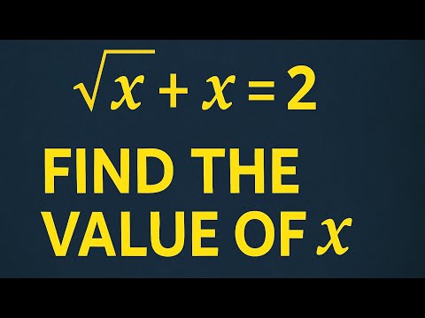 Solve √x + x = 2 | Find the Value of x | Math Olympiad Trick Revealed!