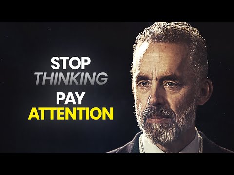 You Need To Pay Attention! | Jordan Peterson | Best Life Advice