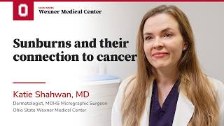 The science of sunburn, and how it leads to skin cancer | Ohio State Medical Center
