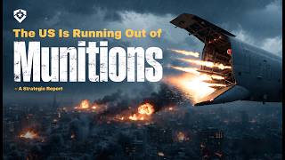 Why the US Is Running Out Of Munitions