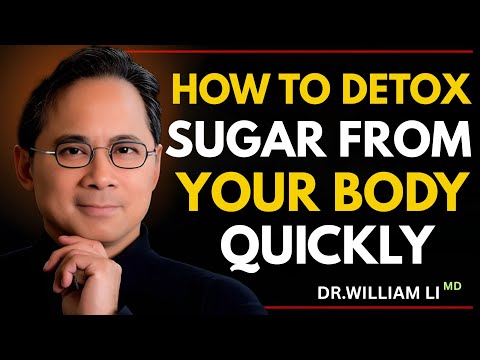 How to Detox Sugar From Your Body FAST ⚡🍭 | Dr. William Li’s Powerful Method