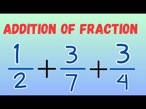 Addition of Fraction | Addition of unlike fraction |