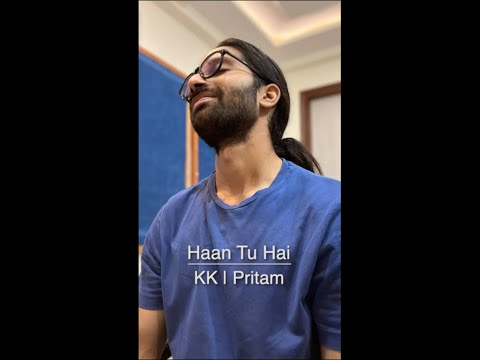 Haan Tu Hai | KK