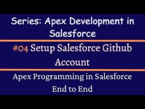 #04 Setting Up Your Salesforce GitHub Account