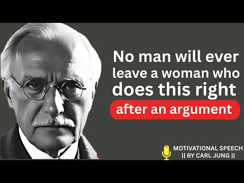 Every man will stay loyal if you DO THIS after a fight _ CARL JUNG