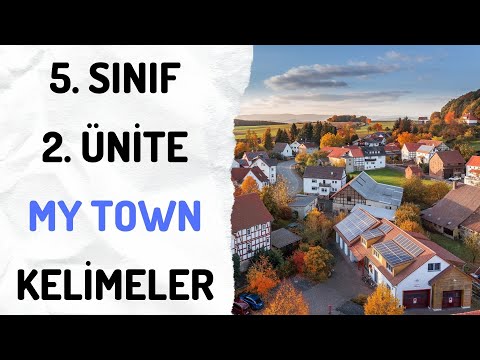5. SINIF İNGİLİZCE 2. ÜNİTE MY TOWN KELİMELERİ -TESTLİ