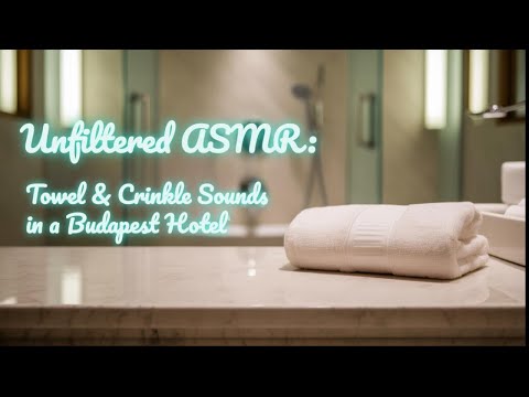 ASMR Hotel Bathroom Sounds | Budapest Travel Triggers & Ambience