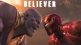 Avengers Infinity War || BELIEVER [Imagine Dragons]