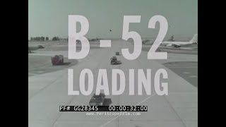 "B-52 LOADING / INTERNAL STORES" 1970 U.S. AIR FORCE B-52 STRATOFORTRESS CREW TRAINING FILM GG28345