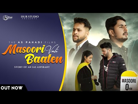 Masoori Vali Baaten - Official Video | Rahu Roy | Aman Chouhan | AS Pahadi | Faqeer | iSur Studios