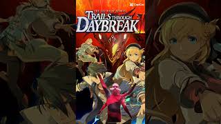 Days until Trails Through Daybreak 2 - 37 🎉 #trailsthroughdaybreak2 #thelegendofheroes #nihonfalcom