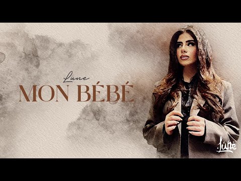 Lune - MON BÉBÉ [Official Lyric Video]