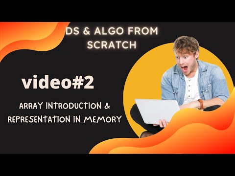 Array Introduction & its representation in memory - session#2