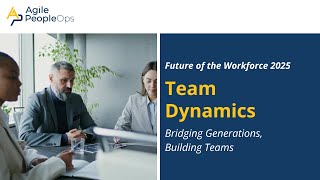 Team Dynamics: Bridging Generations, Building Teams
