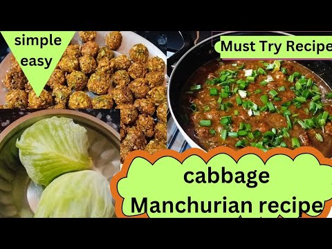 Cabbage (पत्ता गोभी) Manchurian Recipe, 😋 😋  Simple And Easy Recipe, एक बार जरूर ट्राई करें